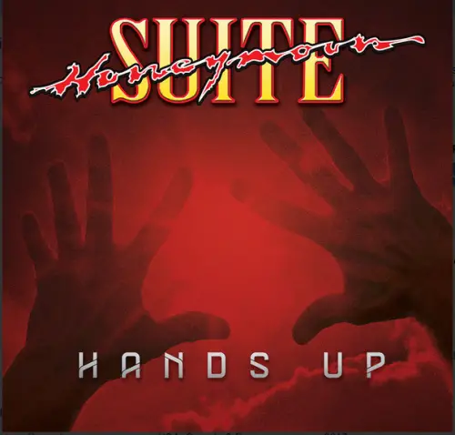Honeymoon Suite : Hands Up